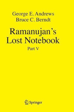 Ramanujan's Lost Notebook : Part V - George E. Andrews