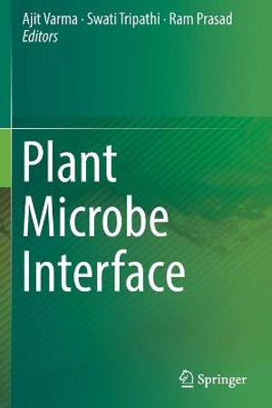 Plant Microbe Interface - Ajit Varma