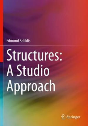 Structures : A Studio Approach - Edmond Saliklis