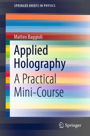 Applied Holography : A Practical Mini-Course - Matteo Baggioli