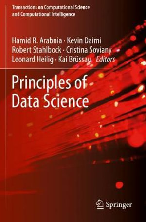 Principles of Data Science : Transactions on Computational Science and Computational Intelligence - Hamid R. Arabnia