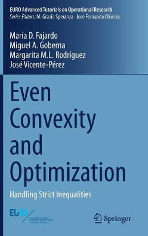 Even Convexity and Optimization : Handling Strict Inequalities - María D. Fajardo