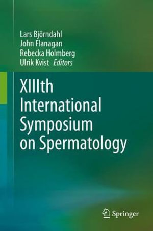 XIIIth International Symposium on Spermatology - Lars BjÃ¶rndahl