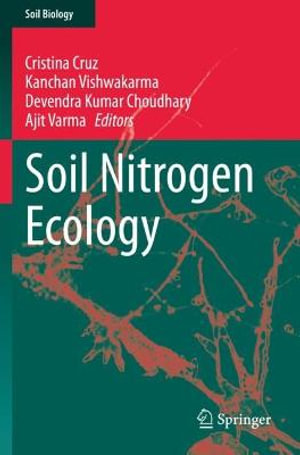 Soil Nitrogen Ecology : Soil Biology - Cristina Cruz