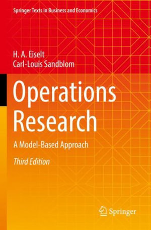 Operations Research : A Model-Based Approach - H. A. Eiselt