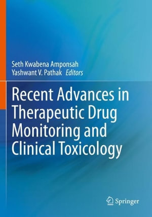 Recent Advances in Therapeutic Drug Monitoring and Clinical Toxicology - Seth Kwabena Amponsah