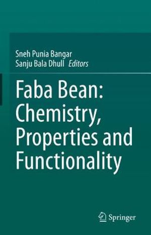 Faba Bean : Chemistry, Properties and Functionality - Sneh Punia Bangar