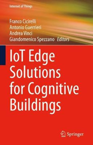 IoT Edge Solutions for Cognitive Buildings : Internet of Things - Andrea Vinci