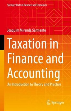 Taxation in Finance and Accounting : An Introduction to Theory and Practice - Joaquim Miranda Sarmento