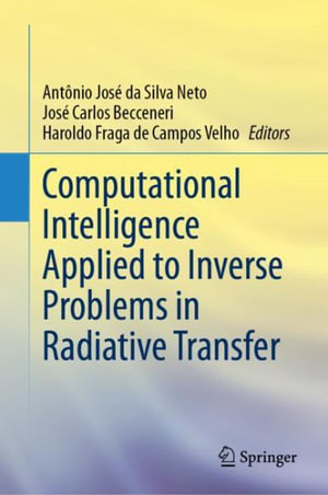 Computational Intelligence Applied to Inverse Problems in Radiative Transfer - Antônio José da Silva Neto