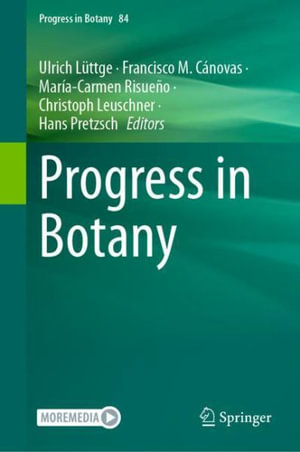 Progress in Botany Vol. 84 : Progress in Botany - Ulrich Luettge