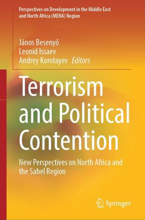 Terrorism and Political Contention : New Perspectives on North Africa and the Sahel Region - János Beseny?