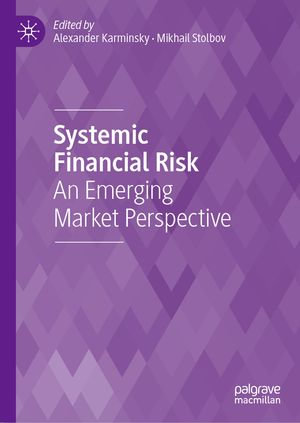 Systemic Financial Risk : An Emerging Market Perspective - Alexander Karminsky