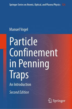 Particle Confinement in Penning Traps : An Introduction - Manuel Vogel