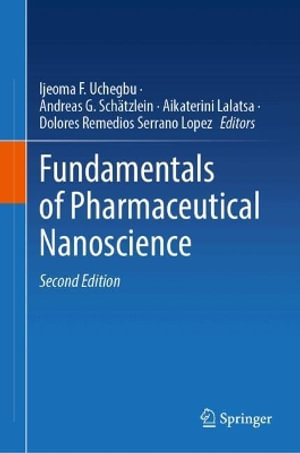 Fundamentals of Pharmaceutical Nanoscience - Ijeoma F. Uchegbu