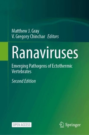 Ranaviruses : Emerging Pathogens of Ectothermic Vertebrates - Matthew J. Gray