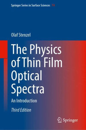 The Physics of Thin Film Optical Spectra : An Introduction - Olaf Stenzel