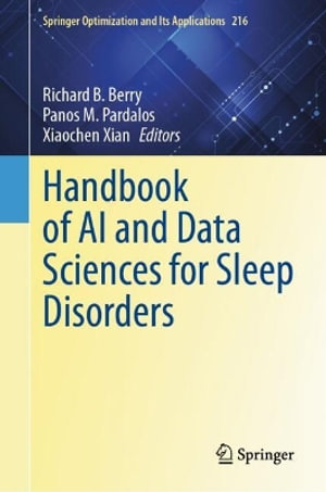 Handbook of AI and Data Sciences for Sleep Disorders : Springer Optimization and Its Applications - Richard B. Berry