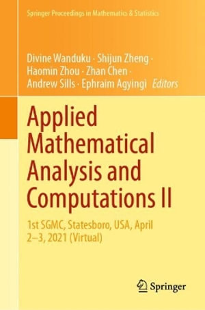 Applied Mathematical Analysis and Computations II : 1st SGMC, Statesboro, USA, April 2-3, 2021 (Virtual) - Divine Wanduku