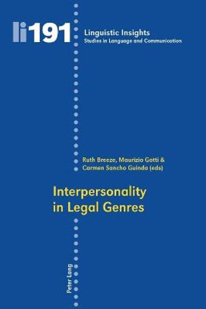 Interpersonality in Legal Genres : Linguistic Insights - Ruth Breeze