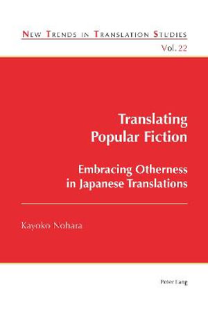 Translating Popular Fiction : Embracing Otherness in Japanese Translations - Jorge Diaz Cintas