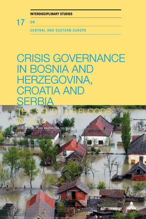 Crisis Governance in Bosnia and Herzegovina, Croatia and Serbia : The Study of Floods in 2014 - Nicolas Hayoz