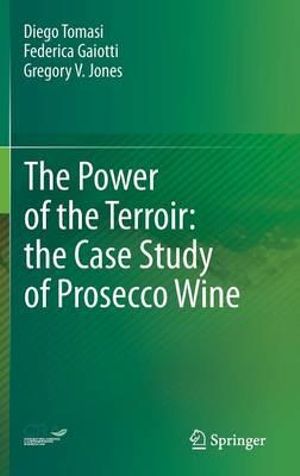 The Power of the Terroir : the Case Study of Prosecco Wine - Diego Tomasi