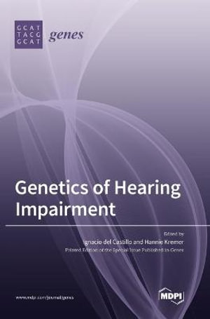 Genetics of Hearing Impairment - Ignacio del  Castillo