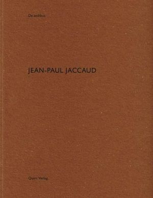 Jean-Paul Jaccaud : De Aedibus - HEINZ WIRZ