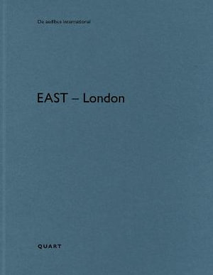 East - London : De aedibus international - HEINZ WIRZ