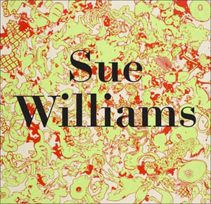 Sue Williams - Sue Williams