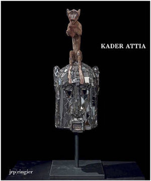 Kader Attia - Kader Attia