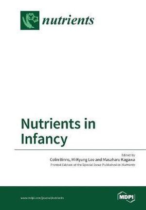 Nutrients in Infancy - Colin Binns