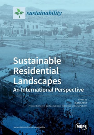 Sustainable Residential Landscapes : An International Perspective - Carl Smith