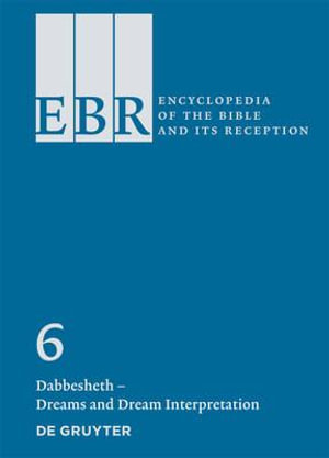 Dabbesheth - Dreams and Dream Interpretation : Encyclopedia of the Bible and Its' Reception - Christine Helmer