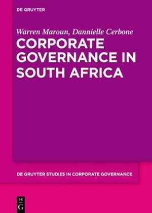 Corporate Governance in South Africa : De Gruyter Studies in Corporate Governance - Warren Dannielle Maroun Cerbone