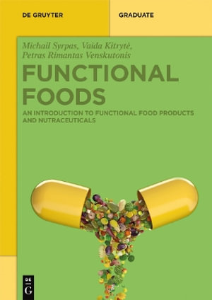 Functional Foods : An Introduction to Functional Food Products and Nutraceuticals - Michail Syrpas