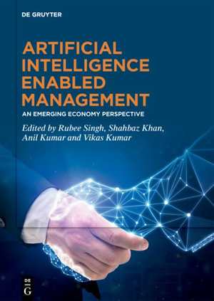 Artificial Intelligence Enabled Management : An Emerging Economy Perspective - Rubee Singh