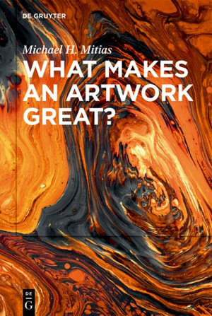 What Makes an Artwork Great? - Michael H. Mitias