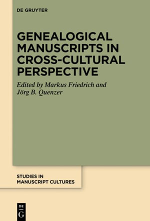 Genealogical Manuscripts in Cross-Cultural Perspective - No Contributor