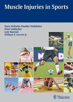 Muscle Injuries in Sports - Hans-W. Mueller-Wohlfahrt