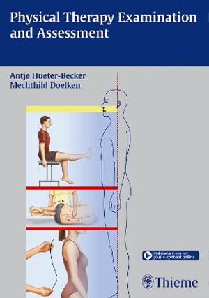 Physical Therapy Examination and Assessment - Antje Hueter-Becker