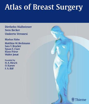 Atlas of Breast Surgery - Diethelm Wallwiener