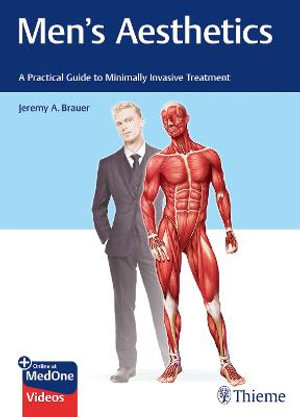 Men's Aesthetics : A Practical Guide to Minimally Invasive Treatment - Thieme