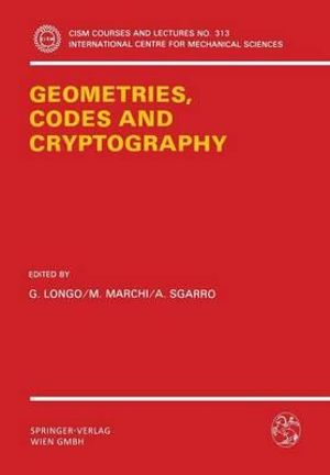 Geometries, Codes and Cryptography : CISM International Centre for Mechanical Sciences - G. Longo