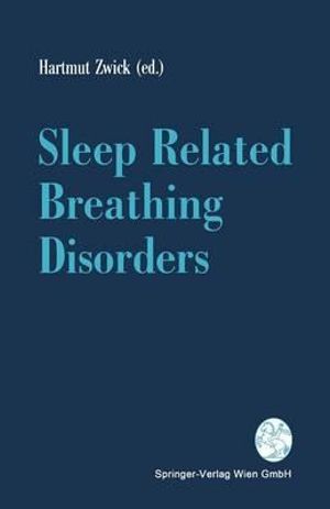 Sleep Related Breathing Disorders - Hartmut Zwick