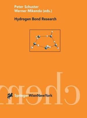 Hydrogen Bond Research : Chemical Monthly, Volume 130, Number 8, 1999 - Peter Schuster