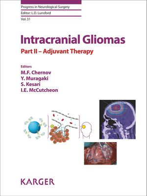 Intracranial Gliomas Part II - Adjuvant Therapy : Progress in Neurological Surgery : Book 2 - M.F. Chernov