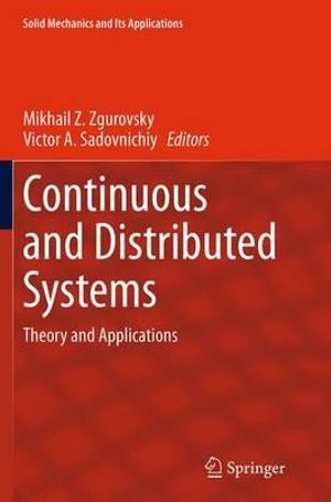 Continuous and Distributed Systems : Theory and Applications - Mikhail Z. Zgurovsky