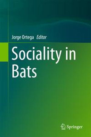 Sociality in Bats - Jorge Ortega